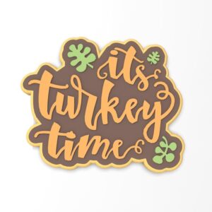 Black Its Turkey Time Cookie Cutter Stamp Stencil Debosser with Sharp Edges Durable Plastic Baking Mold for Cookies Fondant Biscuits Sandwiches Pancakes Crafts Thanksgiving Autumn Harve