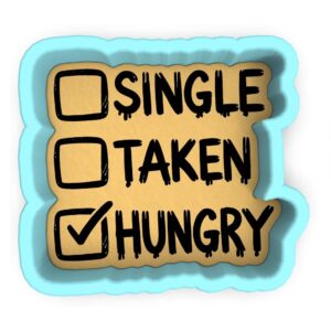 Black Single Taken Hungry Cookie Cutter Stamp Stencil Baking Tool for Humorous, Party, Anti-Valentine, Birthday, Holiday Theme Cookies Fondant Pastry Biscuits Sandwiches Desserts Party
