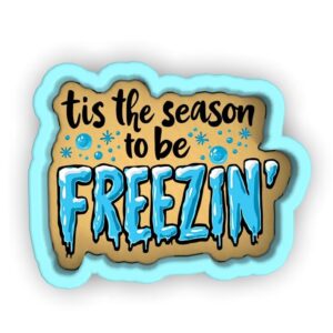 Black Tis the Season to be Freezin Cookie Cutter Stamp Stencil Baking Tool for Fun Holiday Winter Themed Cookies Christmas Birthday Party Kids School Events Fondant Pastry Biscuits Dess