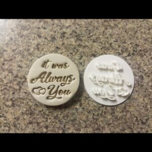 It Was Always You Valentine Embosser Stamp for Cookie and Cupcake Decoration Romantic Fondant Icing Stamp Love Theme Baking Tool for Anniversary Engagement Wedding Dessert Party Favors