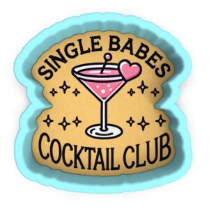 Black Single Babes Cocktail Club Cookie Cutter Stamp Stencil Baking Tool for Humorous, Adult Party, Birthday, Valentine�s Day, Girls� Night, Cocktail Lovers, Holiday Theme Cookies, Fond