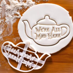We Are All Mad Here Teapot Cookie Cutter Alice in Wonderland Themed Tea Party Baking Whimsical Storybook Fantasy Character Biscuits Mad Hatter Party Decoration Dessert Craft Tool (ONLY TEAPOT)